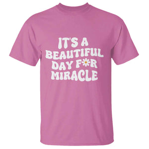 IVF Miracle T Shirt Transfer Day Infertility Support Gift TS10 Azalea Print Your Wear