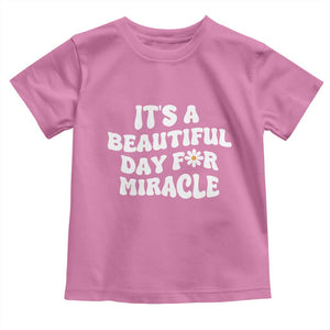 IVF Miracle Toddler T Shirt Transfer Day Infertility Support Gift TS10 Azalea Print Your Wear