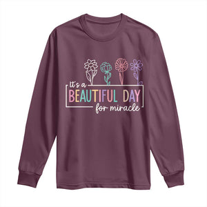 Its a Beautiful Day For IVF Miracle Long Sleeve Shirt Transfer Day Infertility Support Gift TS10 Maroon Print Your Wear