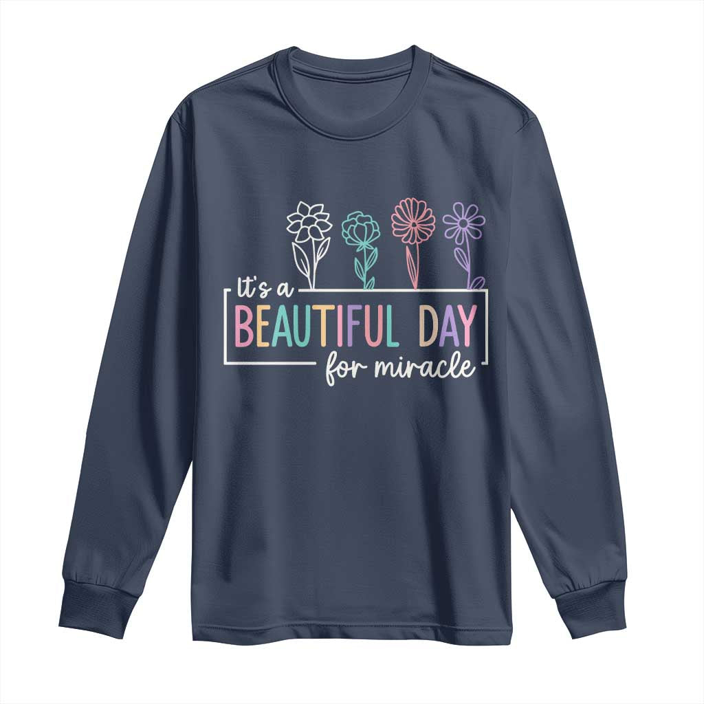 Its a Beautiful Day For IVF Miracle Long Sleeve Shirt Transfer Day Infertility Support Gift TS10 Navy Print Your Wear
