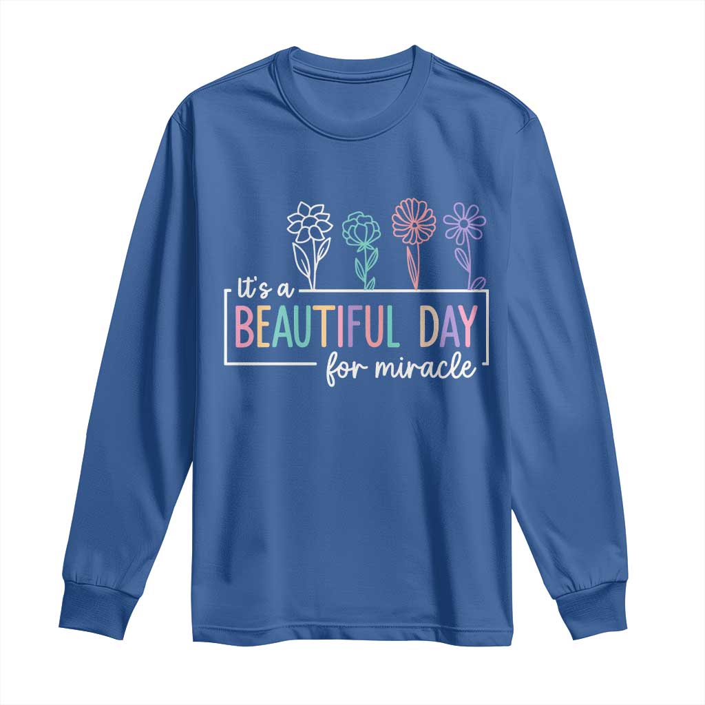 Its a Beautiful Day For IVF Miracle Long Sleeve Shirt Transfer Day Infertility Support Gift TS10 Royal Blue Print Your Wear