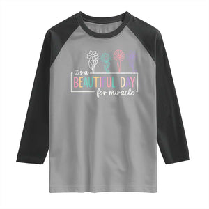 Its a Beautiful Day For IVF Miracle Raglan Shirt Transfer Day Infertility Support Gift TS10 Sport Gray Black Print Your Wear