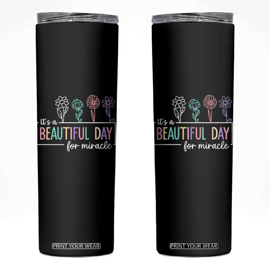 Its a Beautiful Day For IVF Miracle Skinny Tumbler Transfer Day Infertility Support Gift TS10 Black Print Your Wear