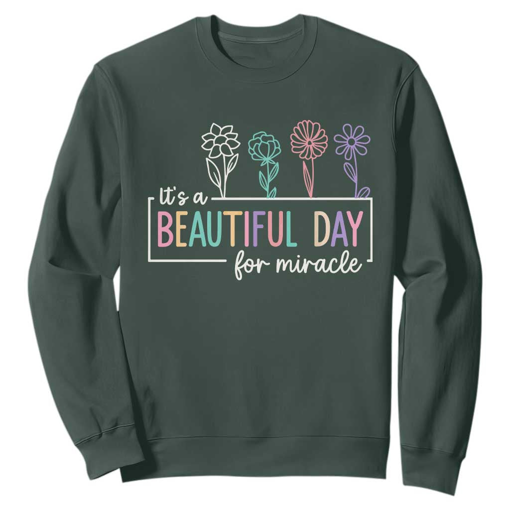 Its a Beautiful Day For IVF Miracle Sweatshirt Transfer Day Infertility Support Gift TS10 Dark Forest Green Print Your Wear