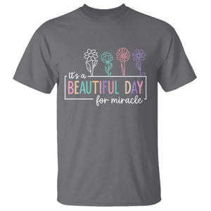 Its a Beautiful Day For IVF Miracle T Shirt Transfer Day Infertility Support Gift TS10 Charcoal Print Your Wear
