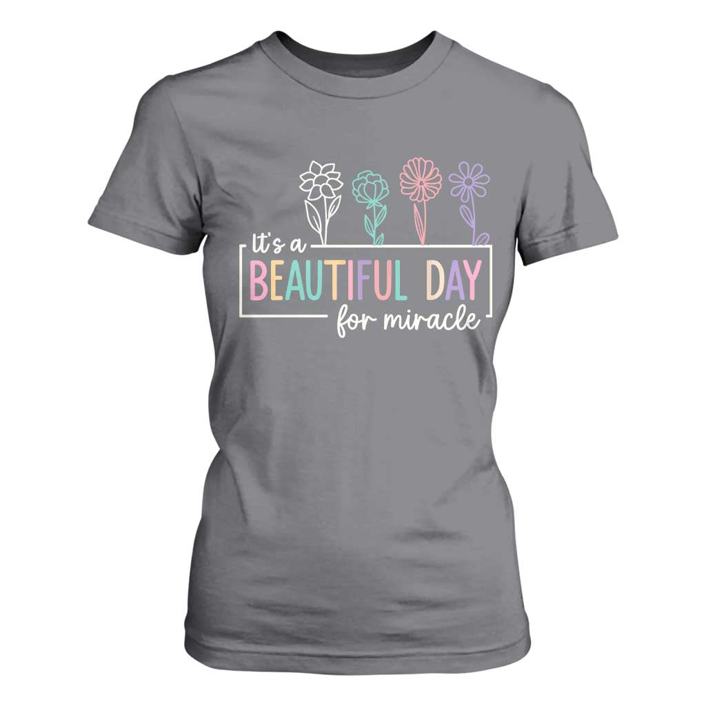 Its a Beautiful Day For IVF Miracle T Shirt For Women Transfer Day Infertility Support Gift TS10 Charcoal Print Your Wear
