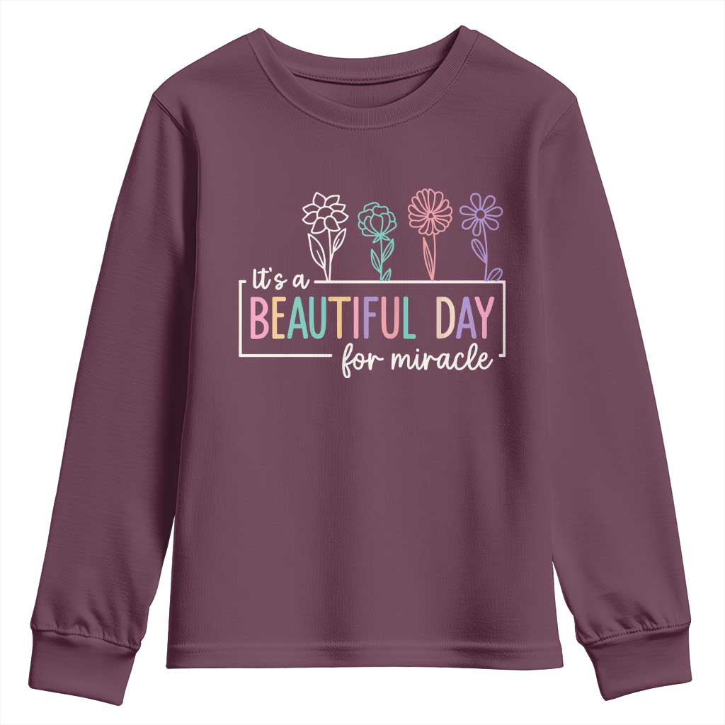 Its a Beautiful Day For IVF Miracle Youth Sweatshirt Transfer Day Infertility Support Gift TS10 Maroon Print Your Wear