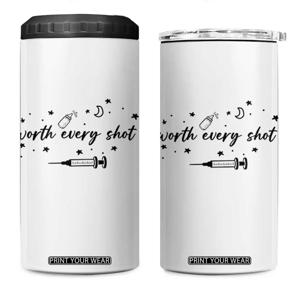 Worth Every Shot 4 in 1 Can Cooler Tumbler IVF Baby Pregnancy Announcement - Print Your Wear
