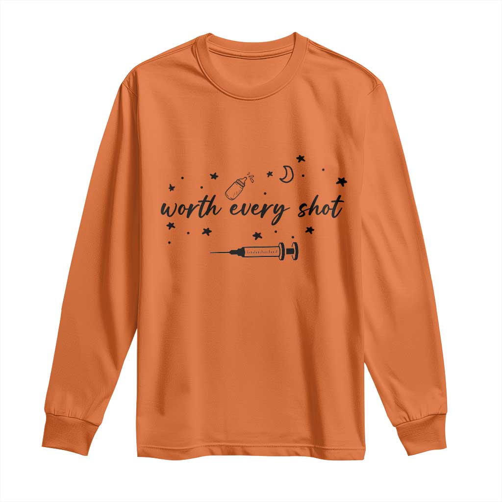 Worth Every Shot Long Sleeve Shirt IVF Baby Pregnancy Announcement TS10 Orange Print Your Wear