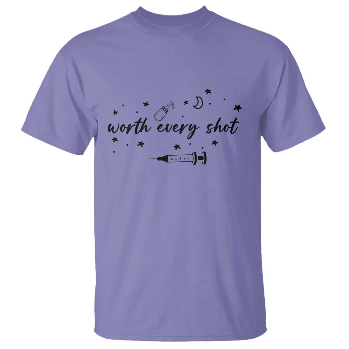 Worth Every Shot T Shirt IVF Baby Pregnancy Announcement TS10 Violet Print Your Wear