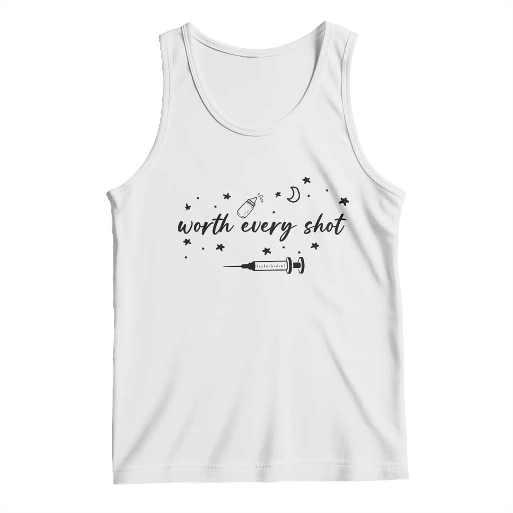 Worth Every Shot Tank Top IVF Baby Pregnancy Announcement TS10 White Print Your Wear