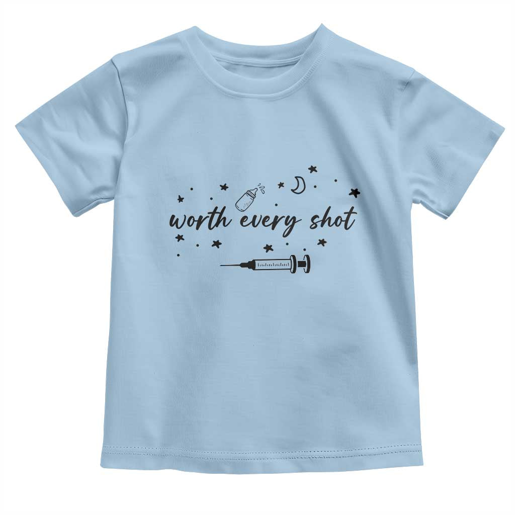 Worth Every Shot Toddler T Shirt IVF Baby Pregnancy Announcement TS10 Light Blue Print Your Wear