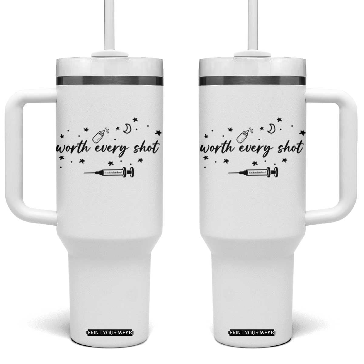 Worth Every Shot Tumbler With Handle IVF Baby Pregnancy Announcement TS10 One Size: 40 oz White Print Your Wear