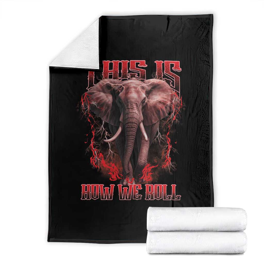 Alabama Fan Throw Blanket This Is How We Roll Bama Mascot Game Day TS10 Black Print Your Wear