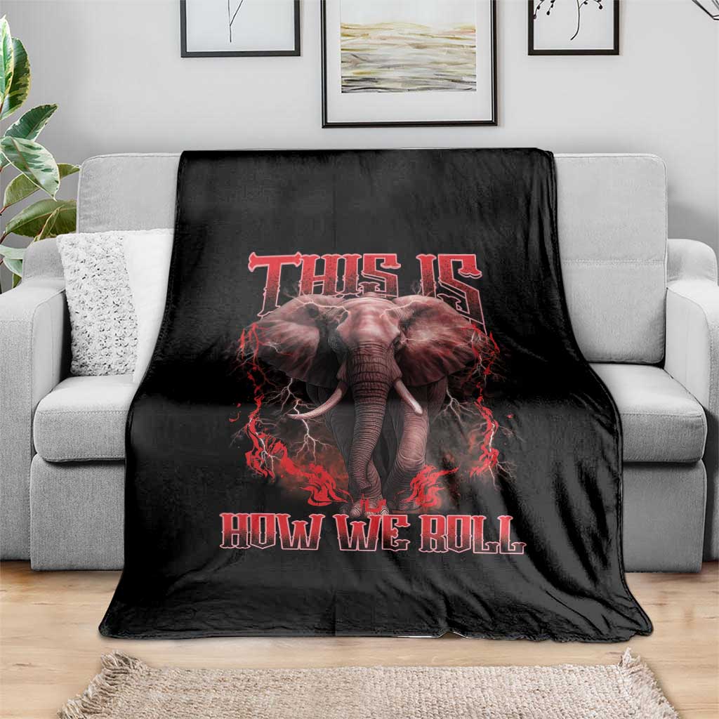 Alabama Fan Throw Blanket This Is How We Roll Bama Mascot Game Day TS10 Print Your Wear