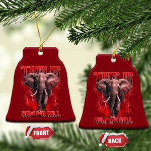 Alabama Fan Ceramic Ornament This Is How We Roll Bama Mascot Game Day TS10 Print Your Wear