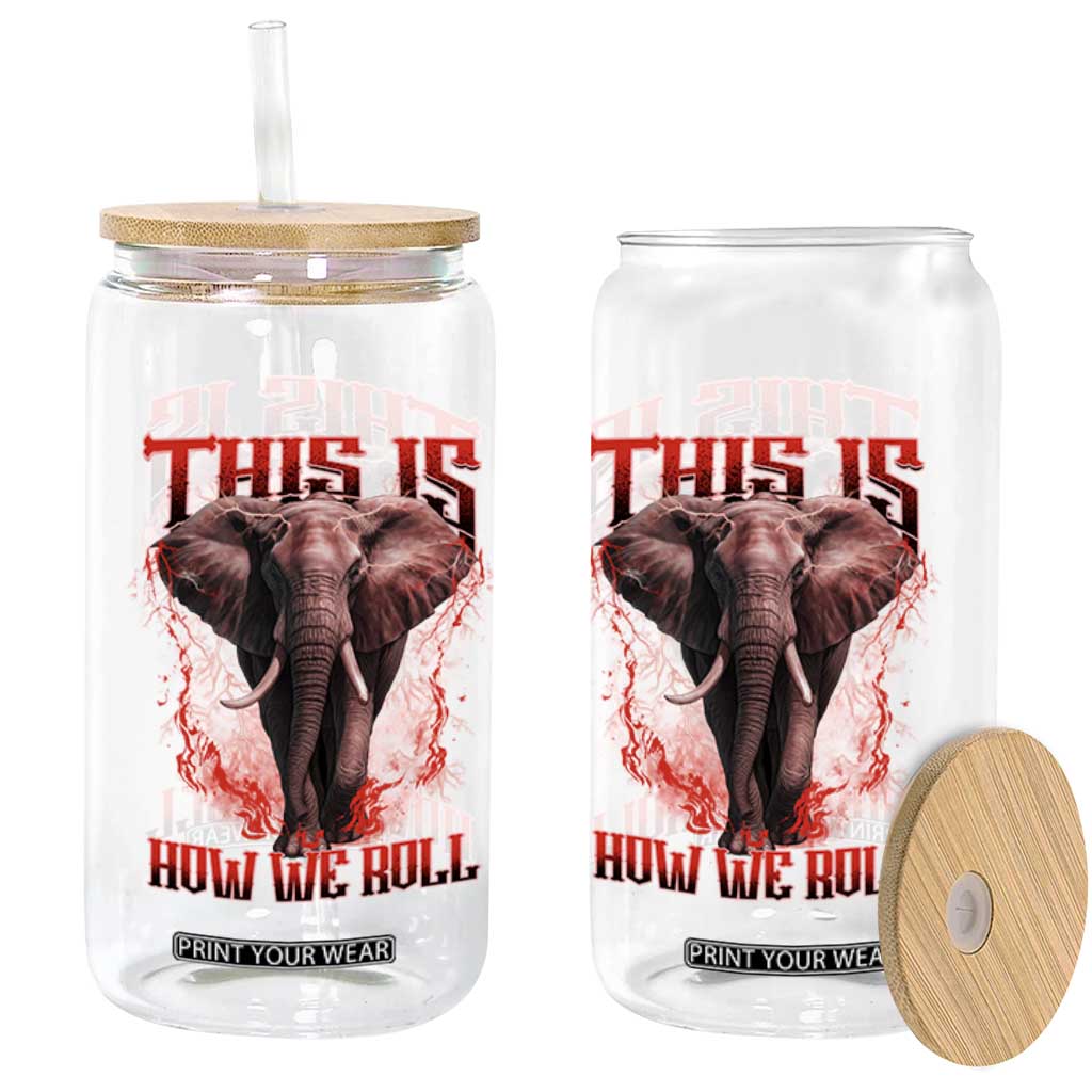 Alabama Fan Glass Can This Is How We Roll Bama Mascot Game Day TS10 Print Your Wear