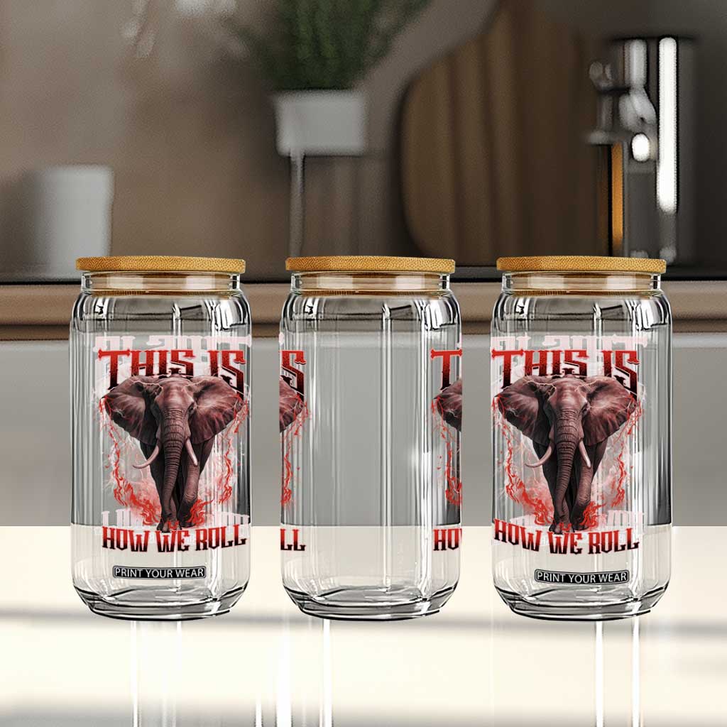 Alabama Fan Glass Can This Is How We Roll Bama Mascot Game Day TS10 Print Your Wear