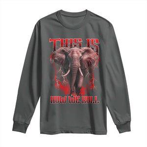 Alabama Fan Long Sleeve Shirt This Is How We Roll Bama Mascot Game Day TS10 Dark Heather Print Your Wear