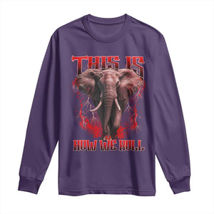 Alabama Fan Long Sleeve Shirt This Is How We Roll Bama Mascot Game Day TS10 Purple Print Your Wear