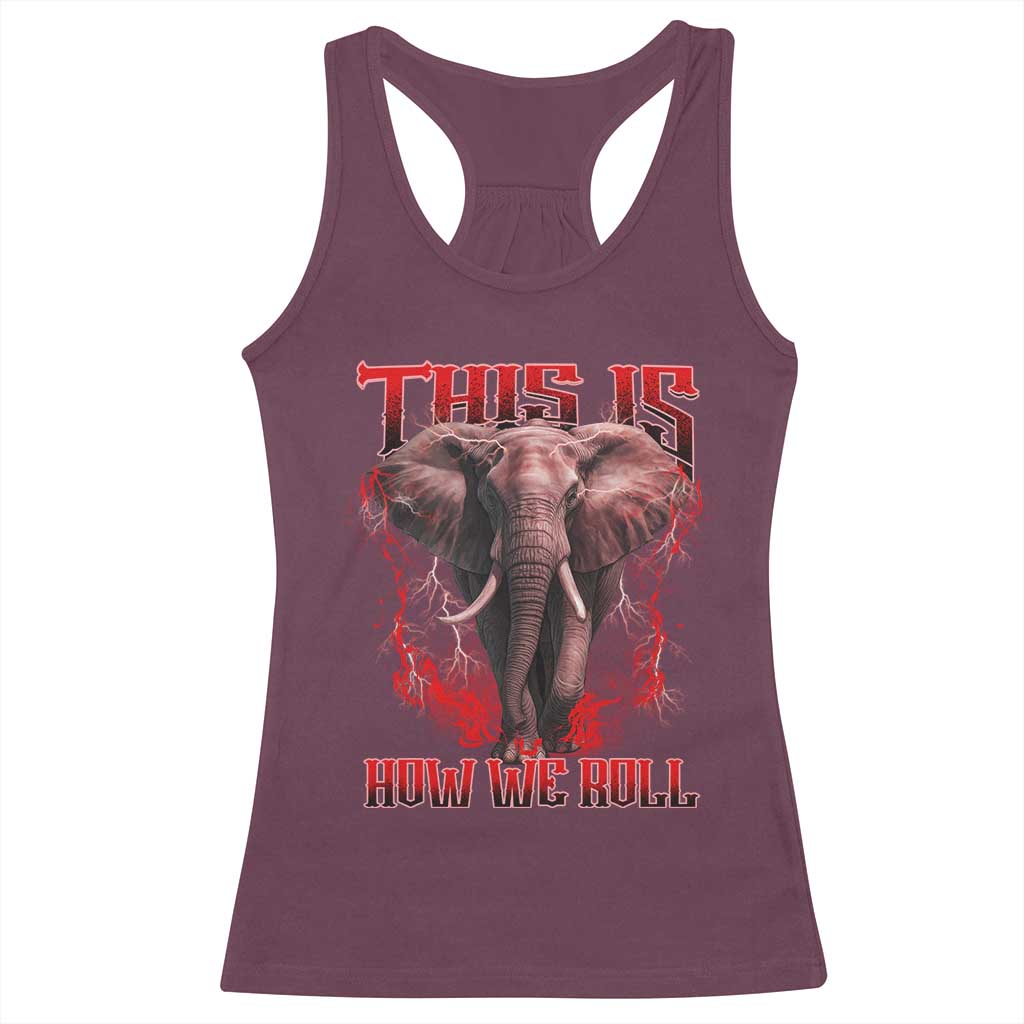 Alabama Fan Racerback Tank Top This Is How We Roll Bama Mascot Game Day TS10 Maroon Print Your Wear