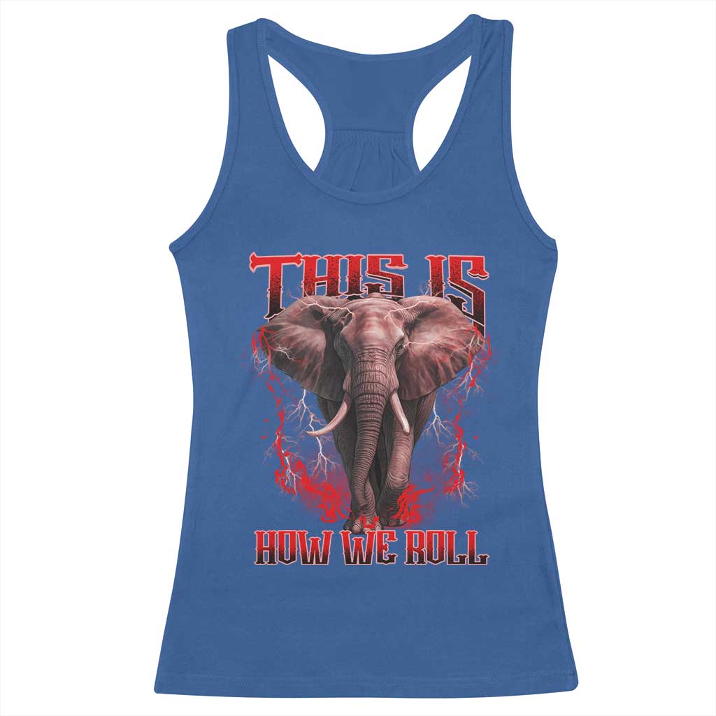 Alabama Fan Racerback Tank Top This Is How We Roll Bama Mascot Game Day TS10 Royal Blue Print Your Wear