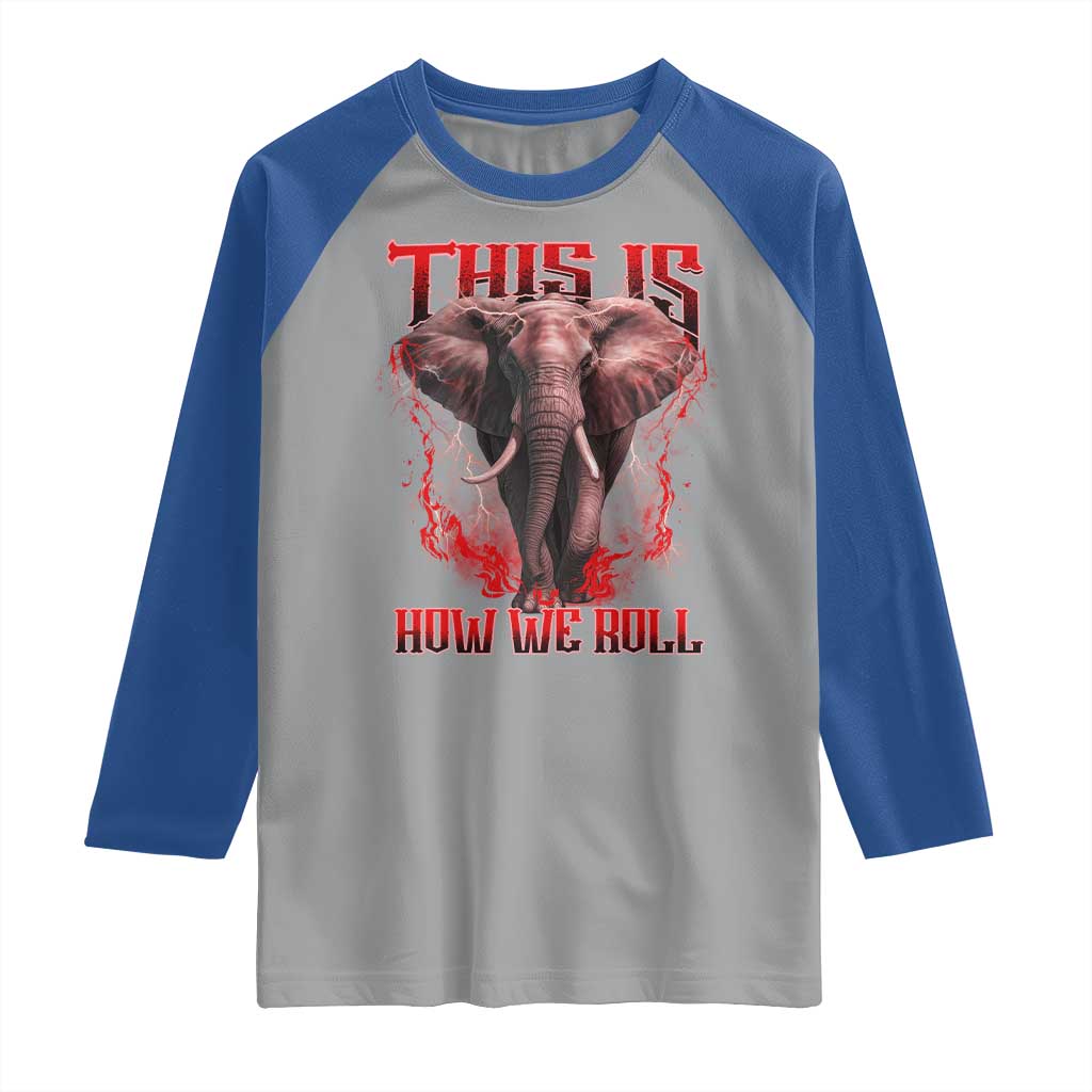 Alabama Fan Raglan Shirt This Is How We Roll Bama Mascot Game Day TS10 Sport Gray Royal Print Your Wear