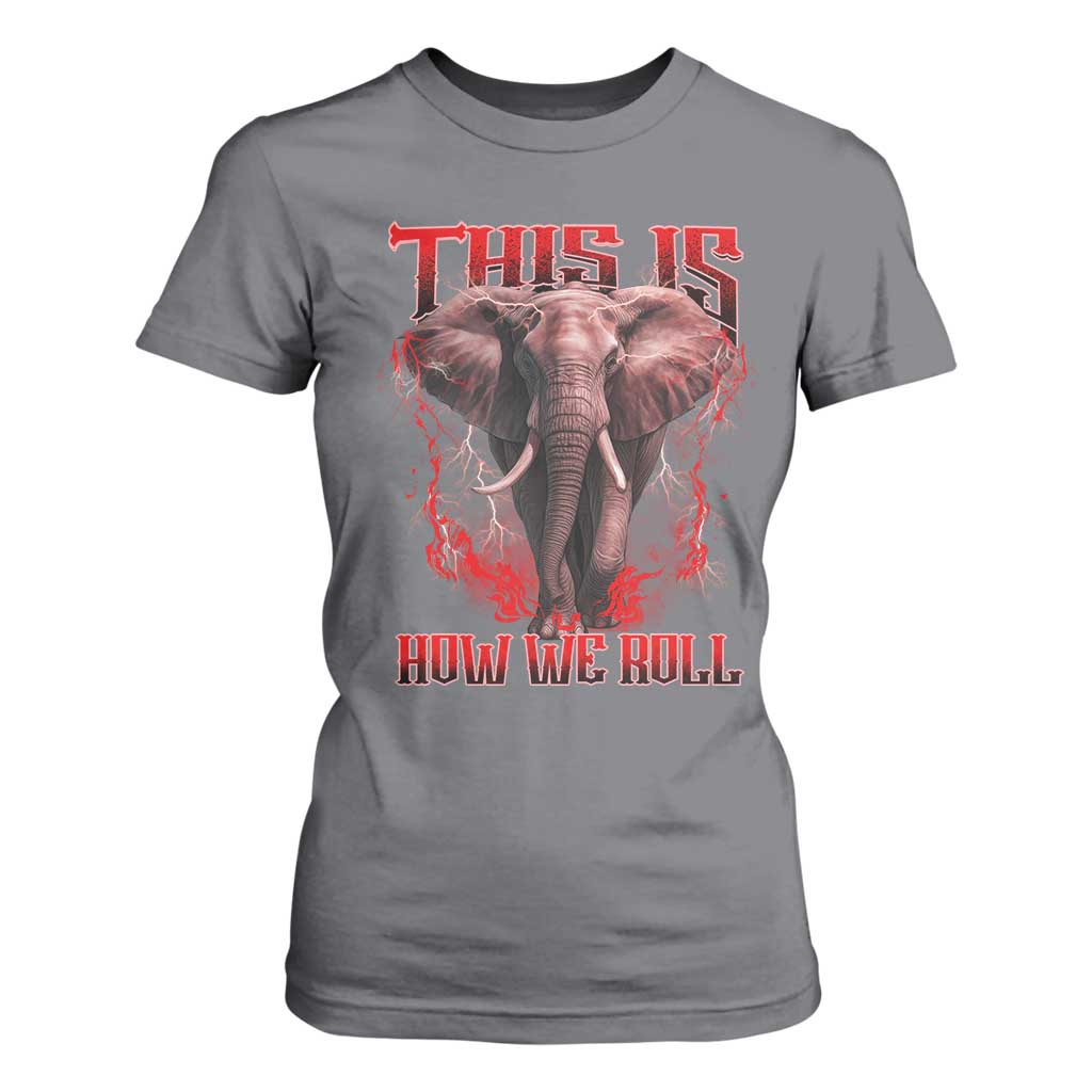Alabama Fan T Shirt For Women This Is How We Roll Bama Mascot Game Day TS10 Charcoal Print Your Wear