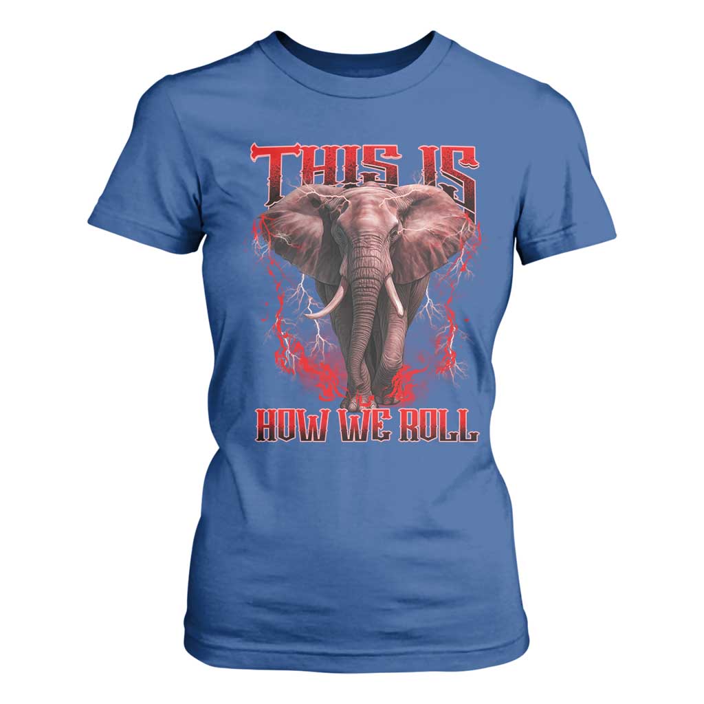 Alabama Fan T Shirt For Women This Is How We Roll Bama Mascot Game Day TS10 Royal Blue Print Your Wear