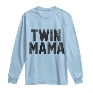 Twin Mama Long Sleeve Shirt Pregnancy Announcement New Mom Mothers Day Gift TS10 Light Blue Print Your Wear