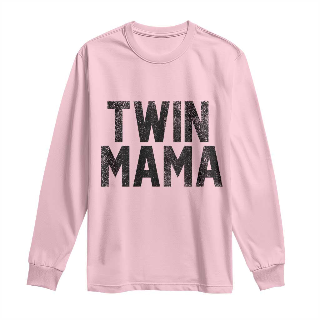 Twin Mama Long Sleeve Shirt Pregnancy Announcement New Mom Mothers Day Gift TS10 Light Pink Print Your Wear
