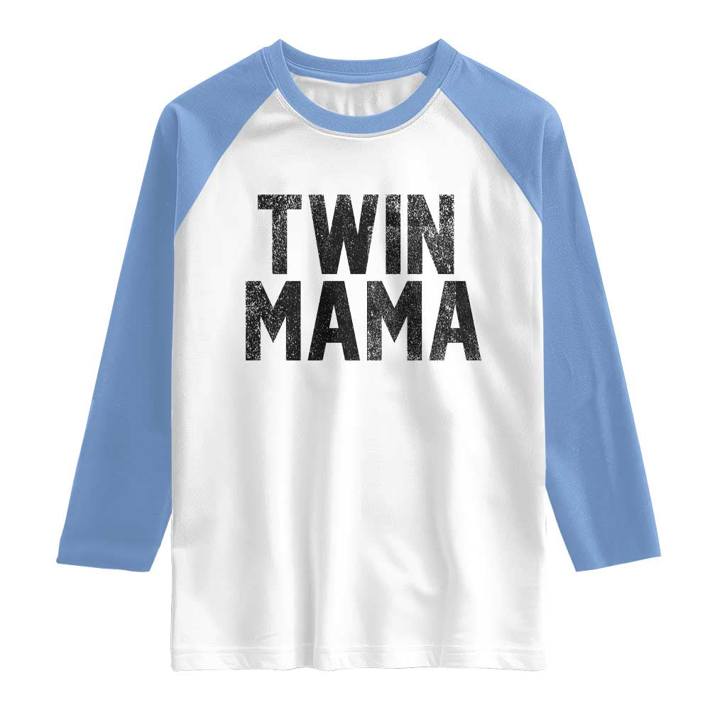 Twin Mama Raglan Shirt Pregnancy Announcement New Mom Mothers Day Gift TS10 White Carolina Blue Print Your Wear