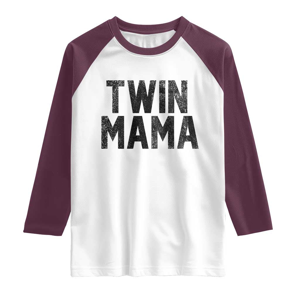 Twin Mama Raglan Shirt Pregnancy Announcement New Mom Mothers Day Gift TS10 White Maroon Print Your Wear