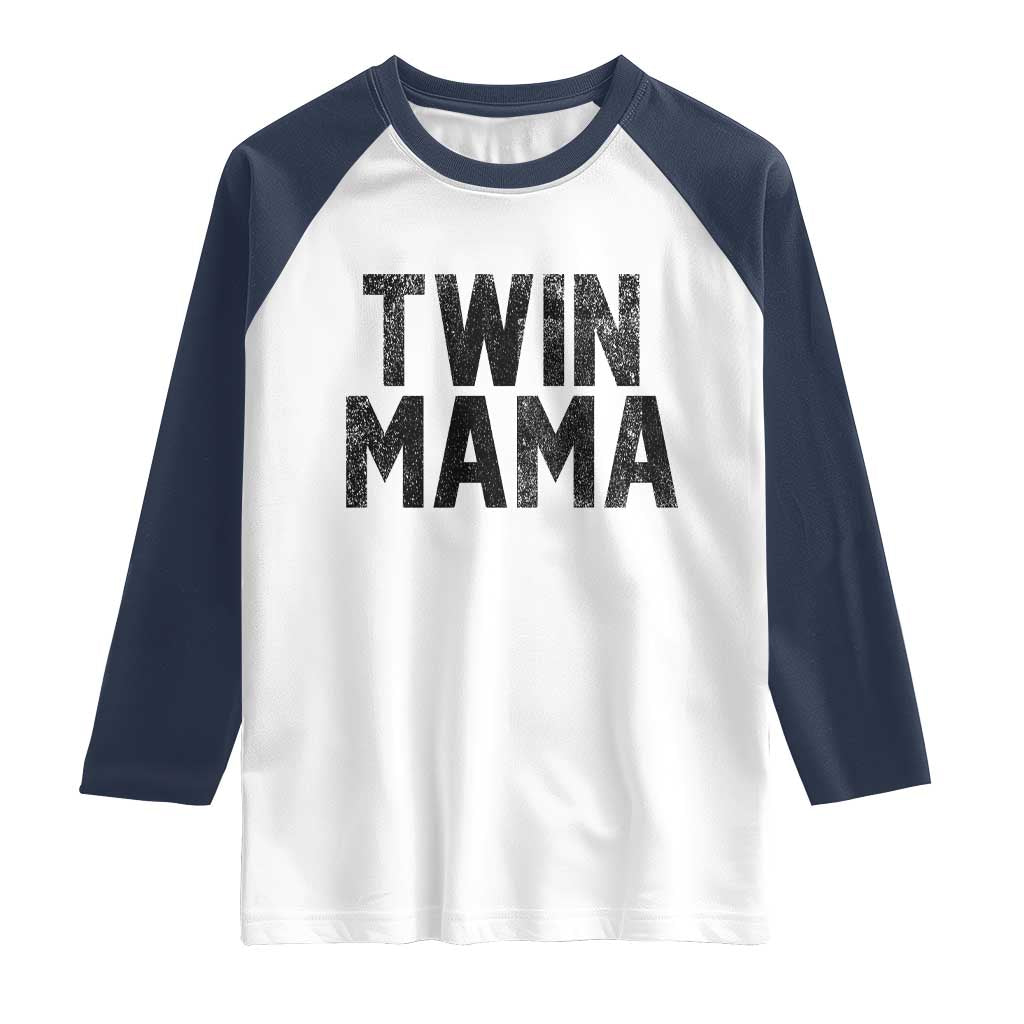 Twin Mama Raglan Shirt Pregnancy Announcement New Mom Mothers Day Gift TS10 White Navy Print Your Wear