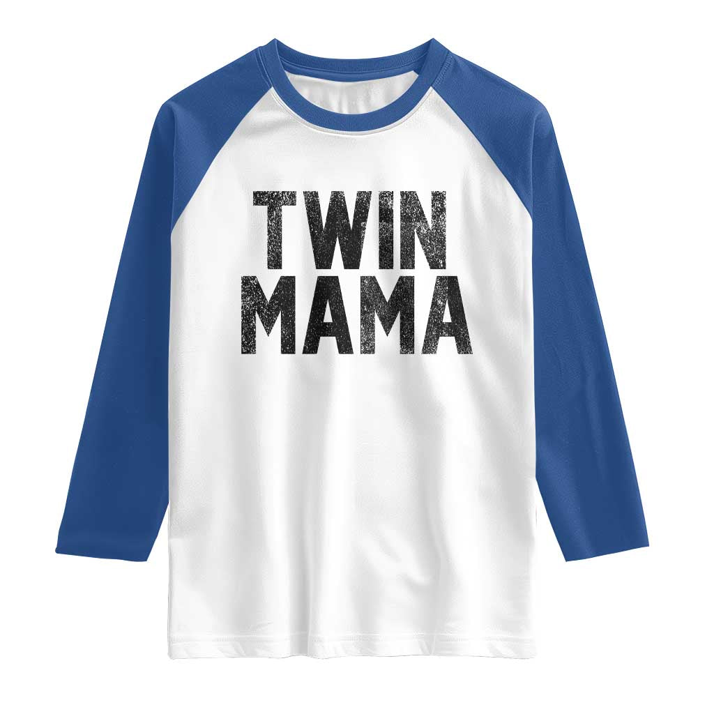 Twin Mama Raglan Shirt Pregnancy Announcement New Mom Mothers Day Gift TS10 White Royal Print Your Wear