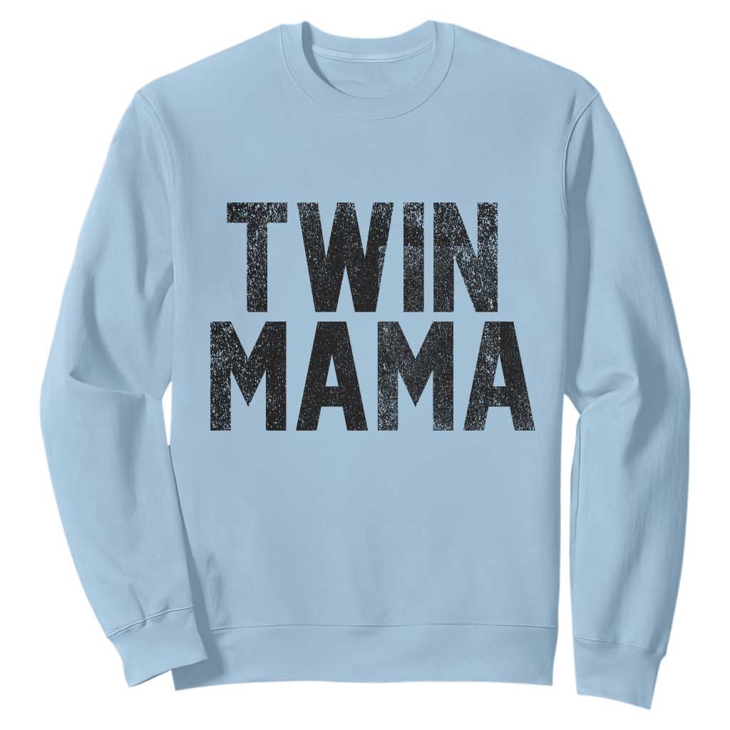 Twin Mama Sweatshirt Pregnancy Announcement New Mom Mothers Day Gift TS10 Light Blue Print Your Wear