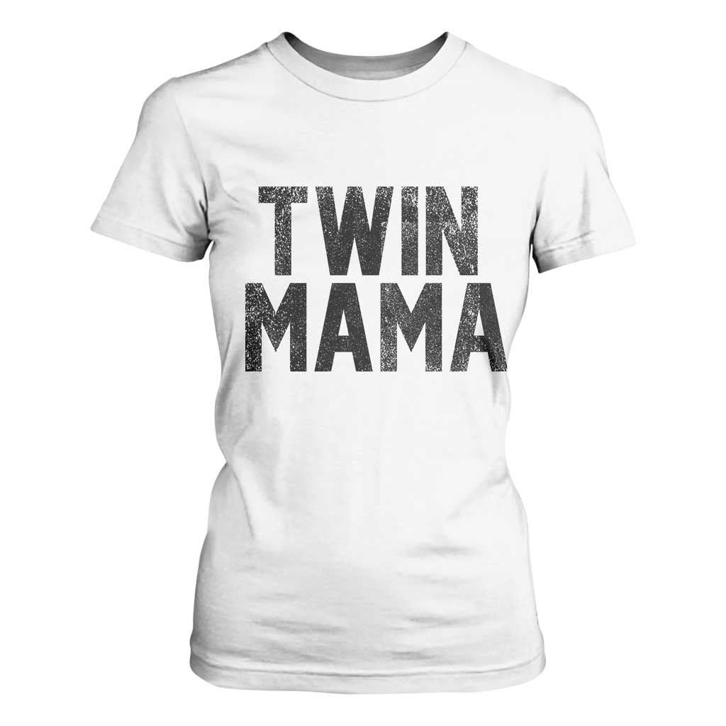Twin Mama T Shirt For Women Pregnancy Announcement New Mom Mothers Day Gift TS10 White Print Your Wear