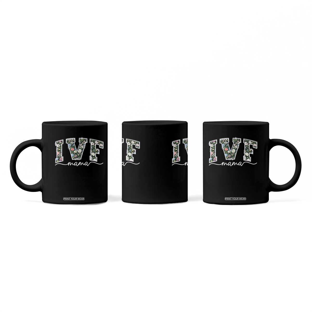 IVF Mama Coffee Mug Floral Mom Mothers Day TS10 Print Your Wear