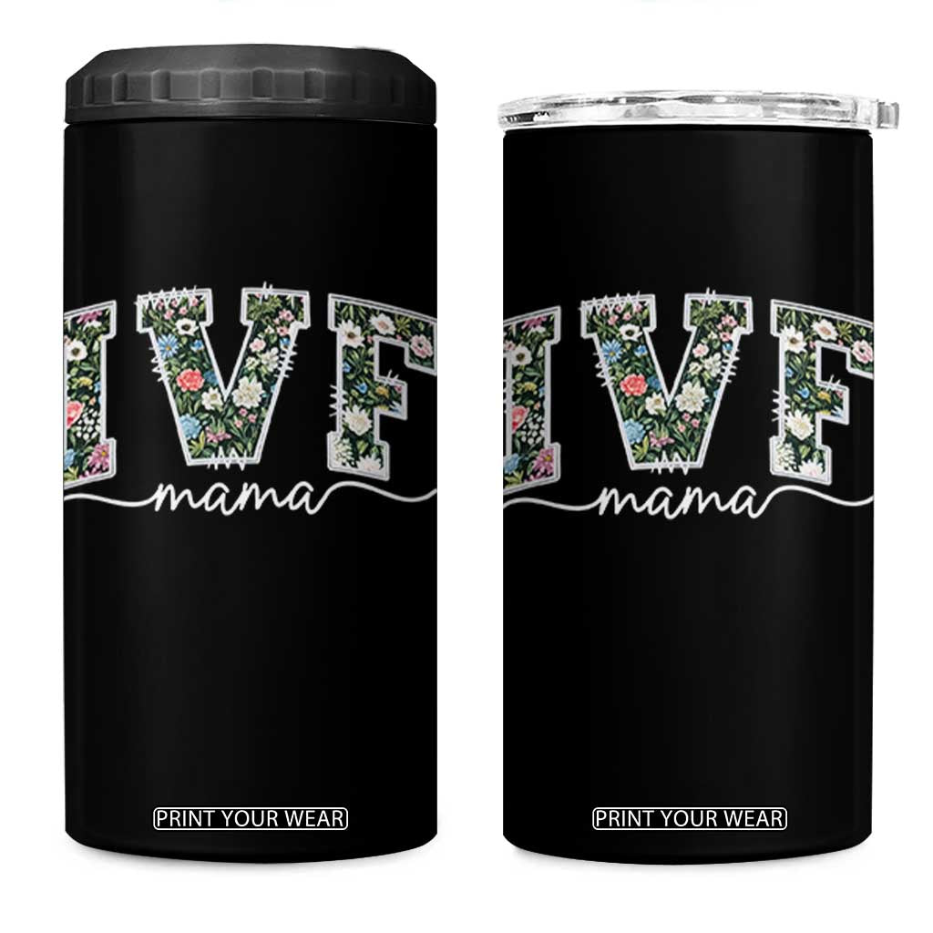 IVF Mama 4 in 1 Can Cooler Tumbler Floral Mom Mothers Day TS10 One Size: 16 oz Black Print Your Wear