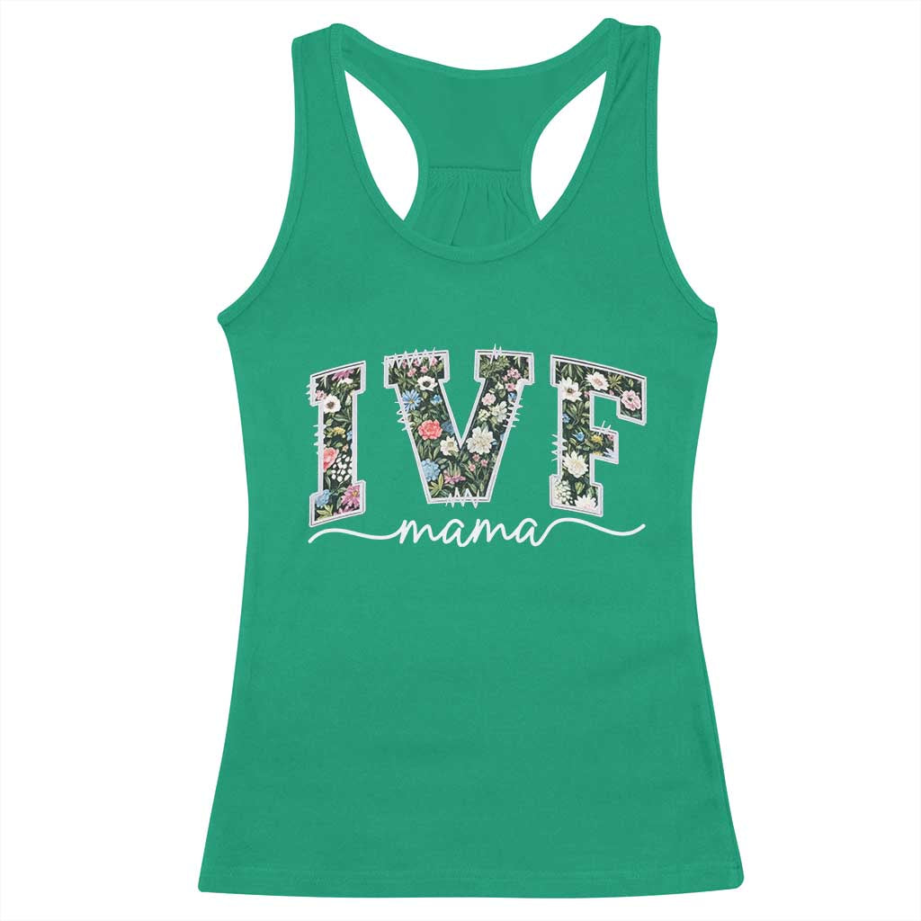 IVF Mama Racerback Tank Top Floral Mom Mothers Day TS10 Irish Green Print Your Wear