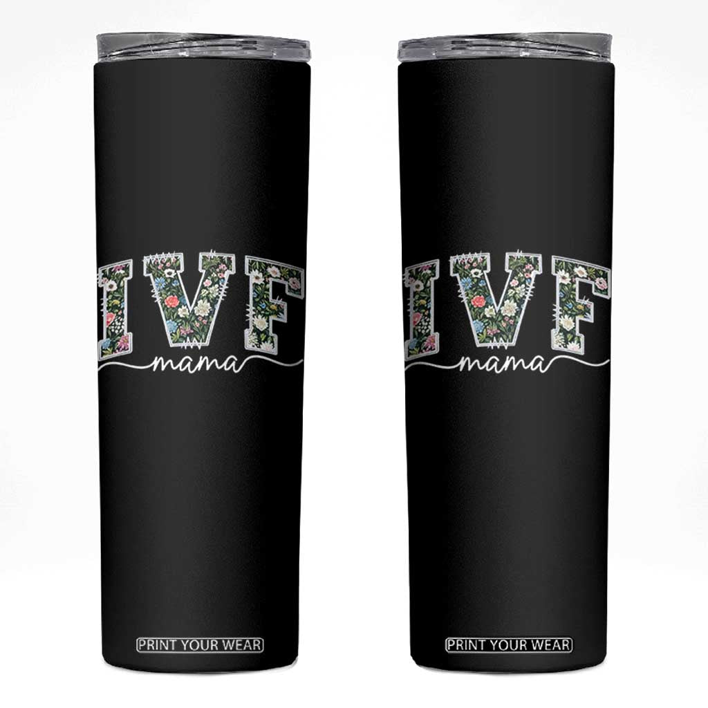 IVF Mama Skinny Tumbler Floral Mom Mothers Day TS10 Black Print Your Wear