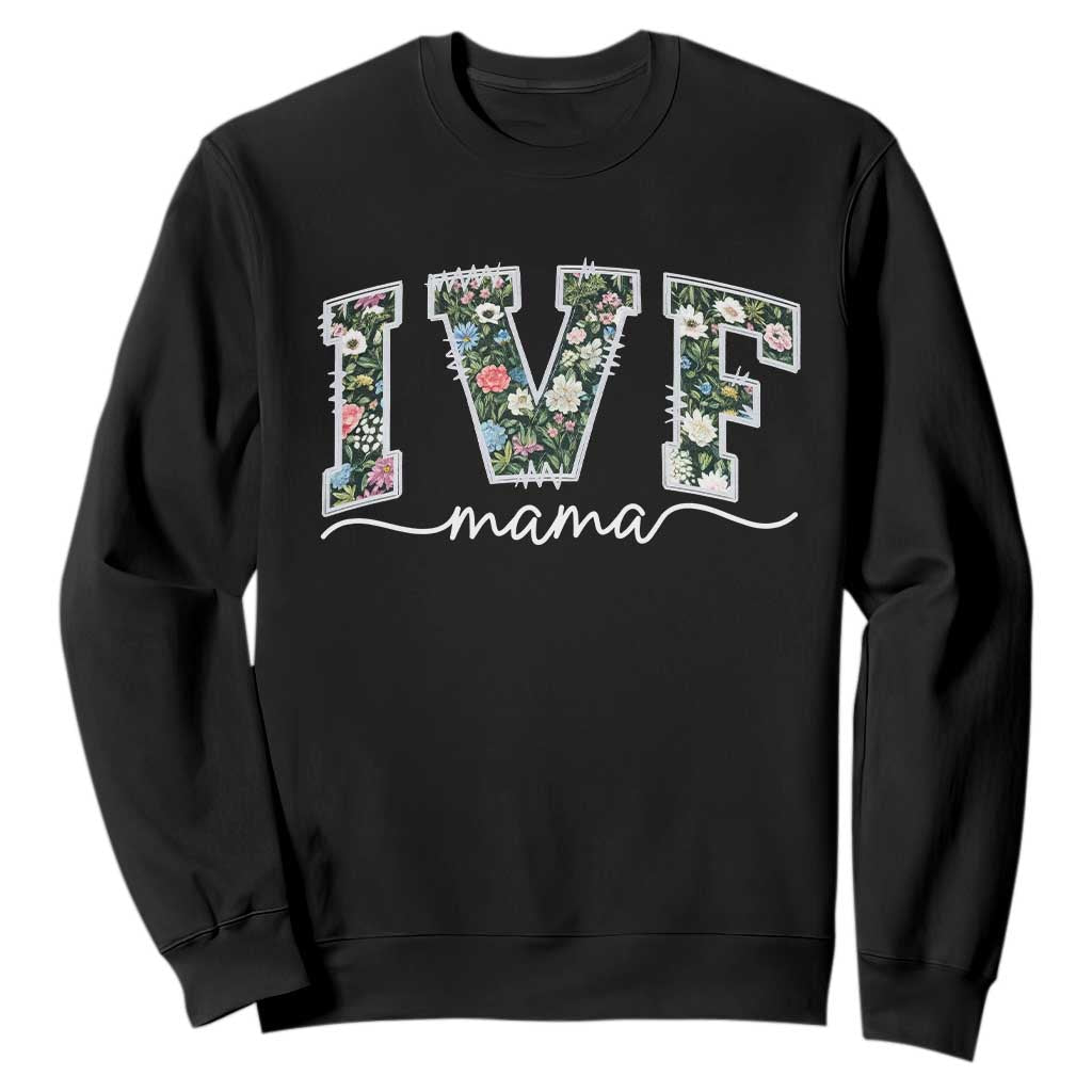 IVF Mama Sweatshirt Floral Mom Mothers Day TS10 Black Print Your Wear