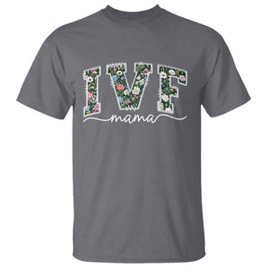 IVF Mama T Shirt Floral Mom Mothers Day TS10 Charcoal Print Your Wear