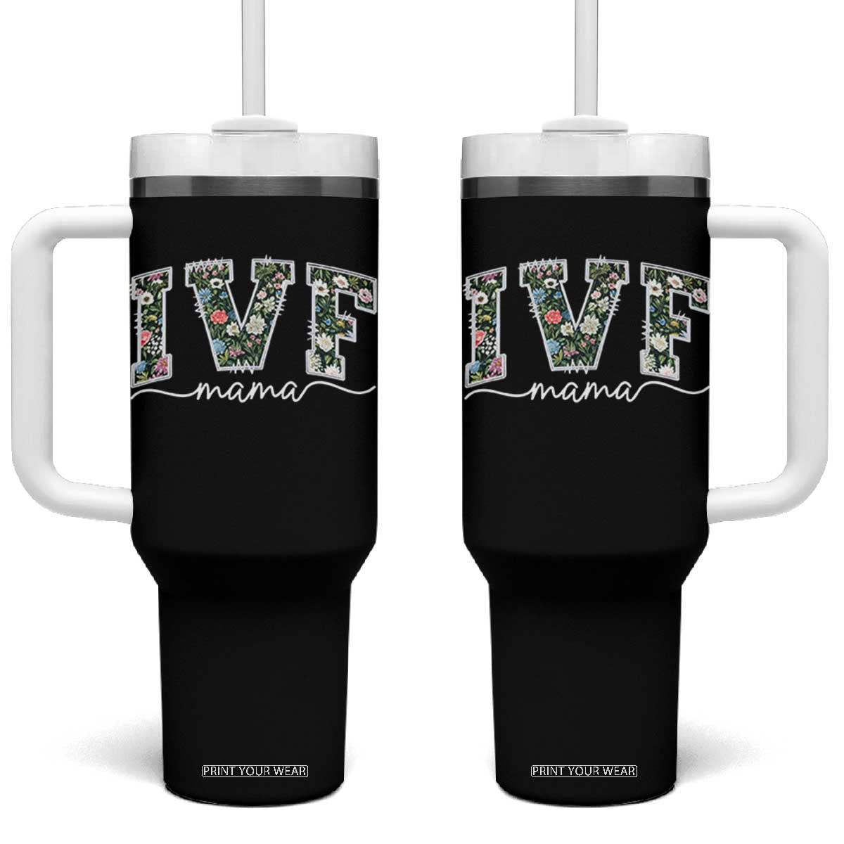 IVF Mama Tumbler With Handle Floral Mom Mothers Day TS10 One Size: 40 oz Black Print Your Wear