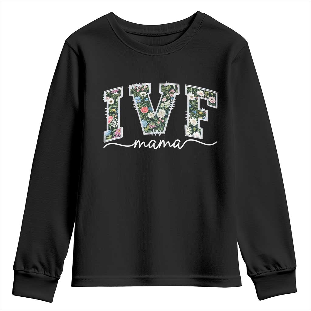 IVF Mama Youth Sweatshirt Floral Mom Mothers Day TS10 Black Print Your Wear