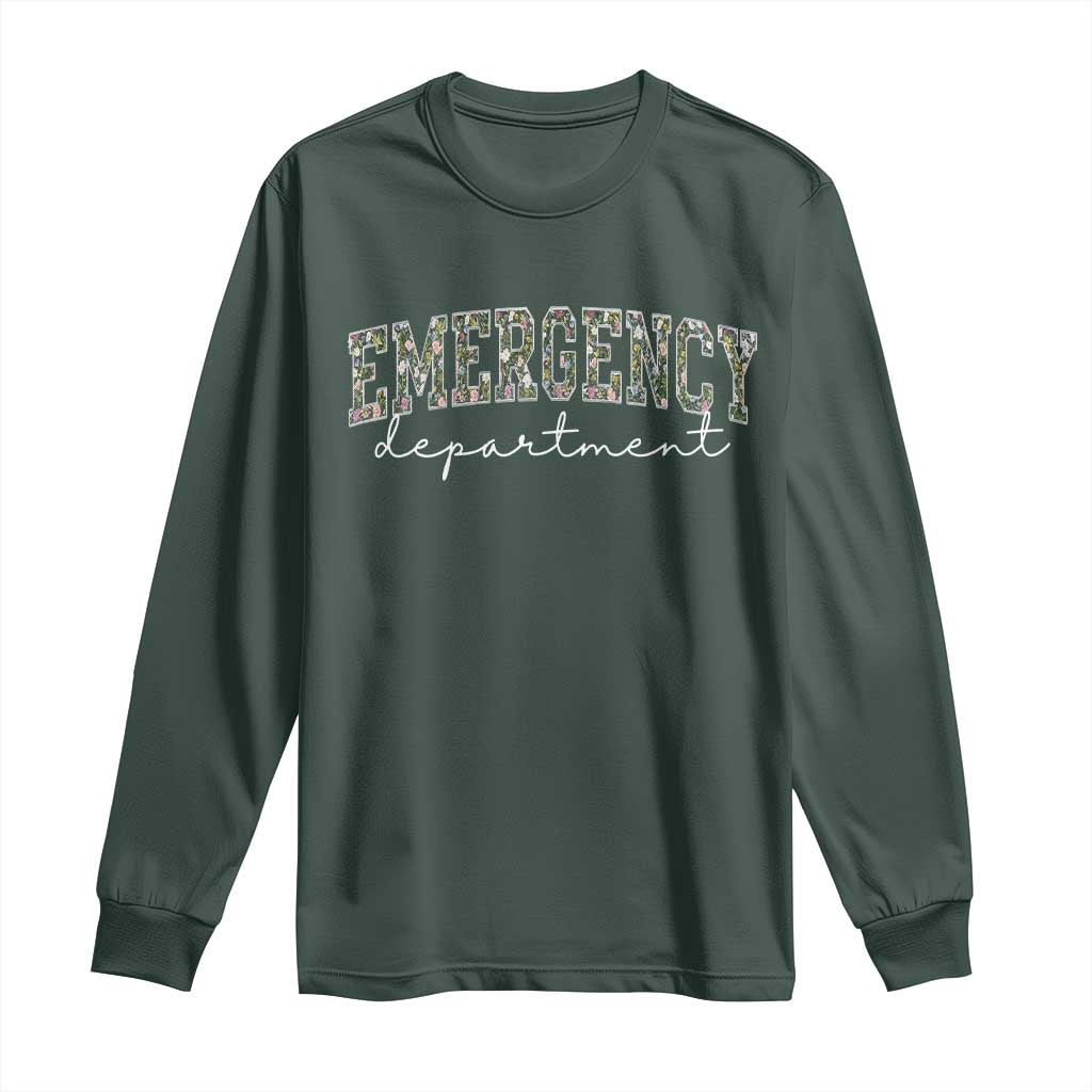 Floral Emergency Department Long Sleeve Shirt ER Nurse Gift TS10 Dark Forest Green Print Your Wear