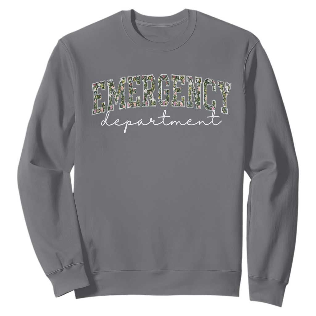 Floral Emergency Department Sweatshirt ER Nurse Gift TS10 Charcoal Print Your Wear
