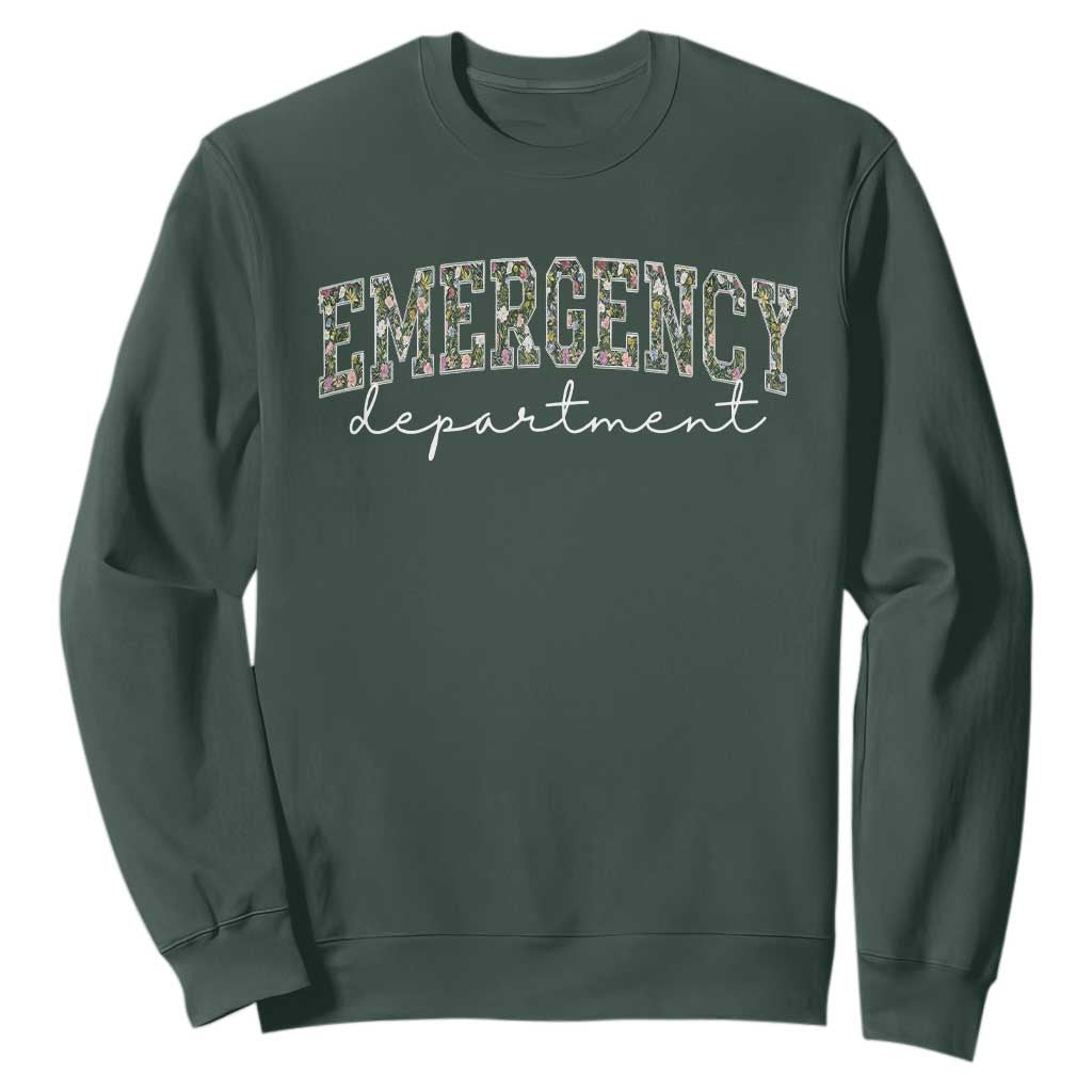 Floral Emergency Department Sweatshirt ER Nurse Gift TS10 Dark Forest Green Print Your Wear