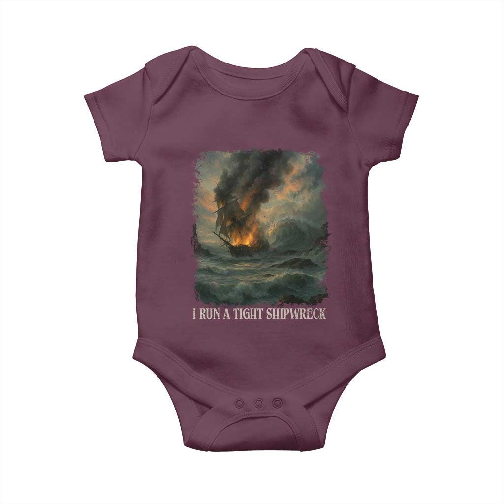 I Run a Tight Shipwreck Baby Onesie Homeschool Mama Cool Mom TS10 Maroon Print Your Wear