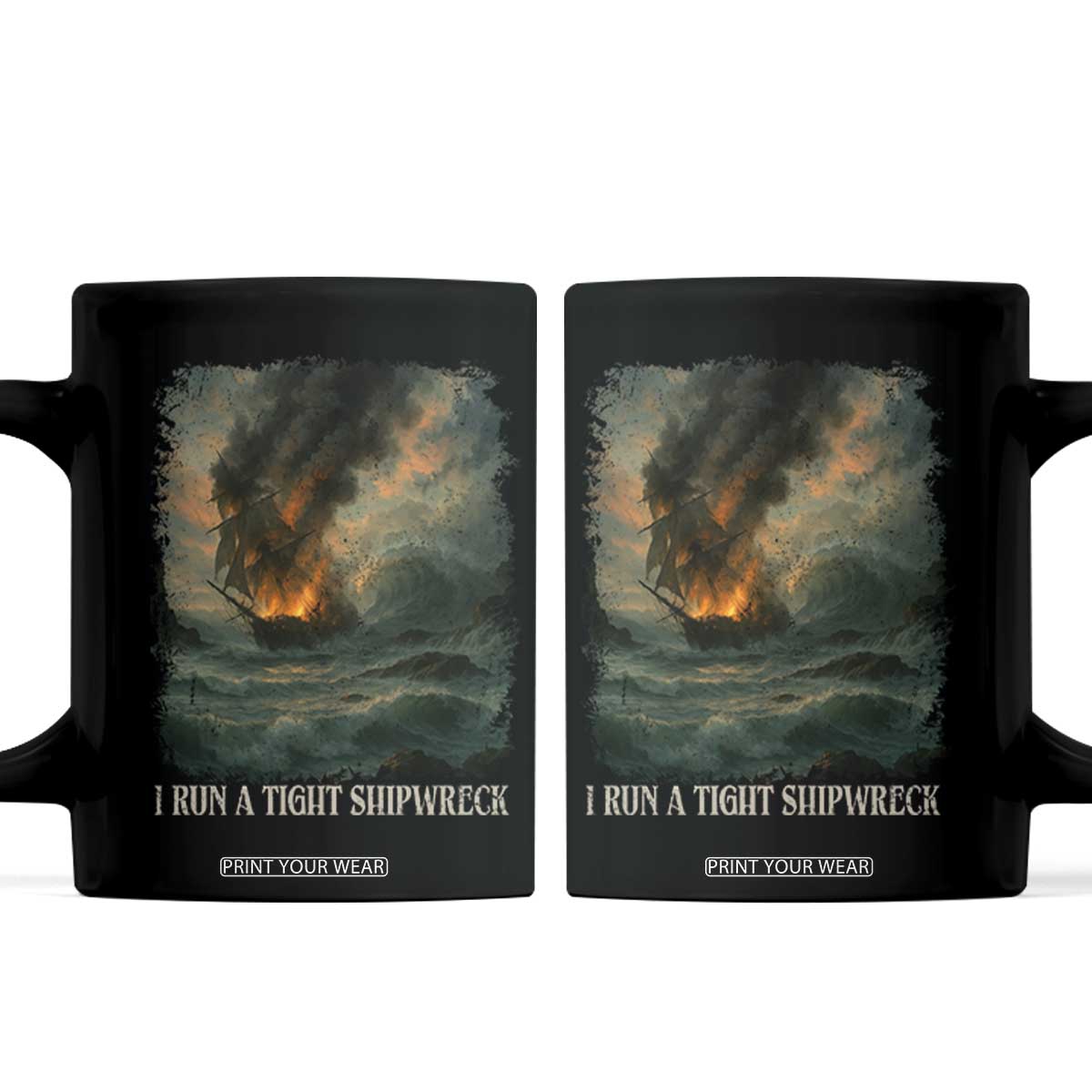 I Run a Tight Shipwreck Coffee Mug Homeschool Mama Cool Mom TS10 Black Print Your Wear